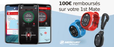 Jusqu'au 31 juillet : 100 € remboursés pour l’achat d’un kit 1 st Mate Mercury 