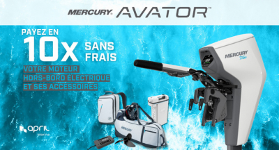 Votre nouveau moteur hors-bord électrique Avator 7.5e de Mercury en 10 fois sans frais avec APRIL Marine